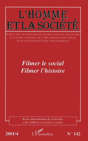 Filmer le social, filmer l'histoire