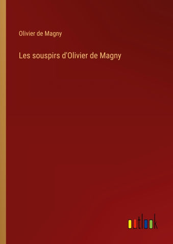 Les souspirs d'Olivier de Magny