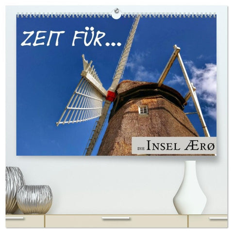 Zeit für... die Insel Ærø (hochwertiger Premium Wandkalender 2026 DIN A2 quer), Kunstdruck in Hochglanz