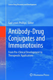 Antibody-Drug Conjugates and Immunotoxins