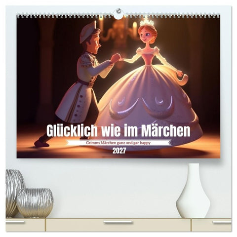 Glücklich wie im Märchen (hochwertiger Premium Wandkalender 2027 DIN A2 quer), Kunstdruck in Hochglanz
