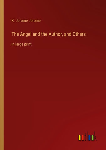 The Angel and the Author, and Others