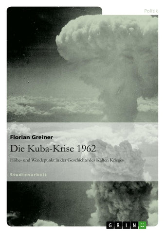 Die Kuba-Krise 1962