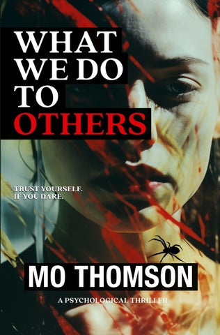 WHAT WE DO TO OTHERS