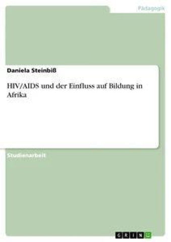 HIV/AIDS und der Einfluss auf  Bildung in Afrika