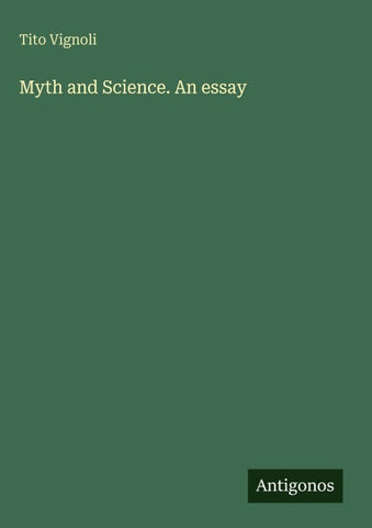 Myth and Science. An essay