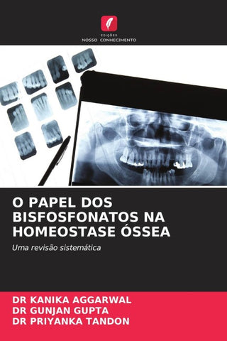 O PAPEL DOS BISFOSFONATOS NA HOMEOSTASE ÓSSEA