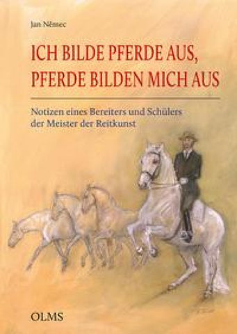 Ich bilde Pferde aus, Pferde bilden mich aus