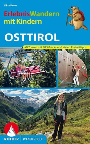 ROTHER Wanderbuch ErlebnisWandern mit Kindern Osttirol