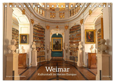 Weimar - Kulturstadt im Herzen Europas (Tischkalender 2027 DIN A5 quer), CALVENDO Monatskalender