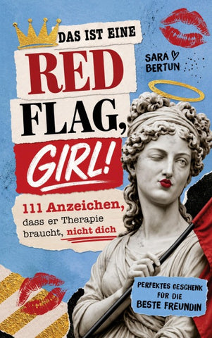 Das ist eine Red Flag, Girl!