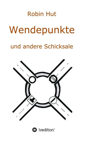 Wendepunkte und andere Schicksale