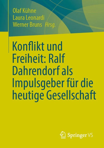 Konflikt und Freiheit: Ralf Dahrendorf als Impulsgeber für die heutige Gesellschaft