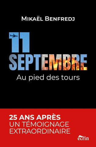 11 SEPTEMBRE, au pied des tours