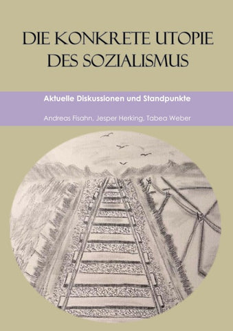Die konkrete Utopie des Sozialismus