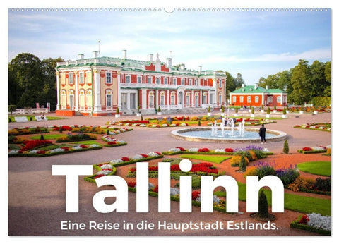Tallinn - Eine Reise in die Hauptstadt Estlands. (Wandkalender 2027 DIN A2 quer), CALVENDO Monatskalender