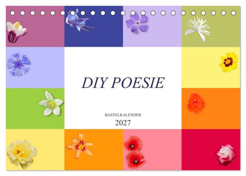 DIY POESIE - BASTELKALENDER (Tischkalender 2027 DIN A5 quer), CALVENDO Monatskalender