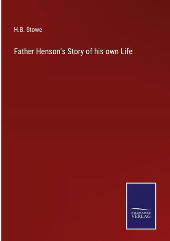 Father Henson's Story of his own Life