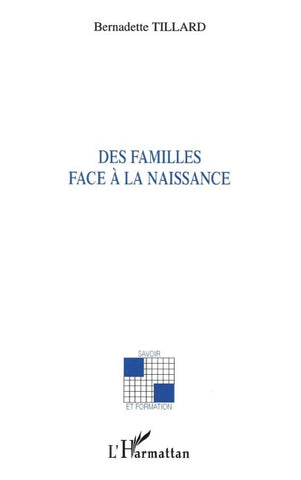 DES FAMILLES FACE À LA NAISSANCE