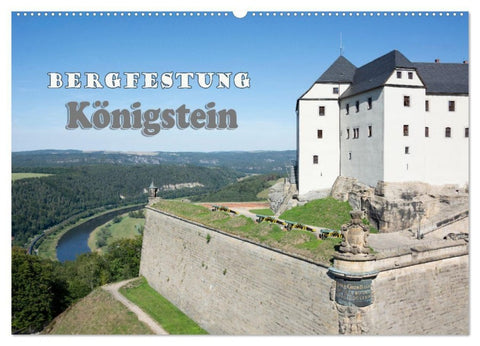 Bergfestung Königstein (Wandkalender 2027 DIN A2 quer), CALVENDO Monatskalender