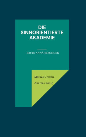 Die sinnorientierte Akademie