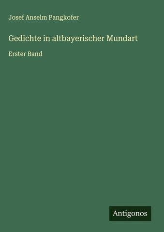 Gedichte in altbayerischer Mundart