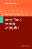 Bio-synthetic Polymer Conjugates