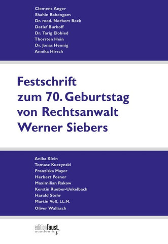 Festschrift zum 70. Geburtstag von Rechtsanwalt Werner Siebers