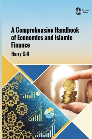 A Comprehensive Handbook of Economics and Islamic Finance