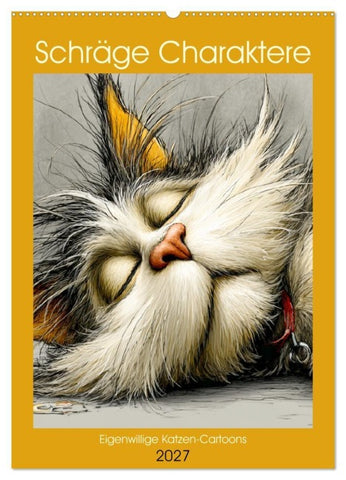 Schräge Charaktere. Eigenwillige Katzen-Cartoons (Wandkalender 2027 DIN A2 hoch), CALVENDO Monatskalender