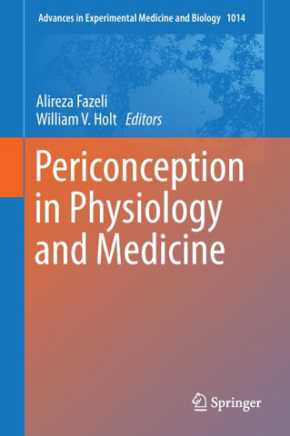 Periconception in Physiology and Medicine