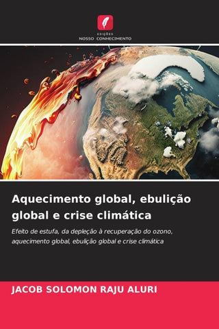 Aquecimento global, ebulição global e crise climática