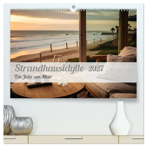 Strandhausidylle (hochwertiger Premium Wandkalender 2027 DIN A2 quer), Kunstdruck in Hochglanz