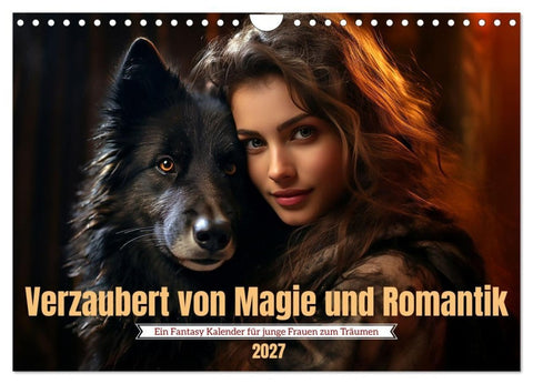 Verzaubert von Magie und Romantik (Wandkalender 2027 DIN A4 quer), CALVENDO Monatskalender
