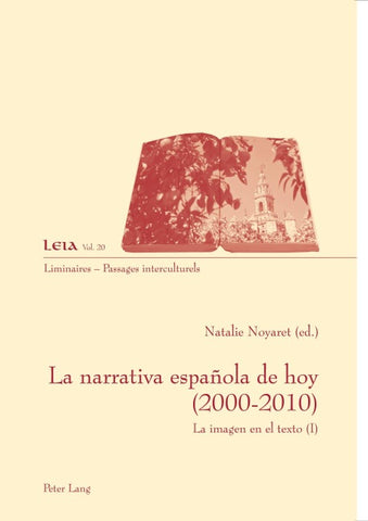 La narrativa española de hoy (2000-2010)