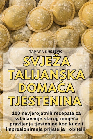 SVJE¿A TALIJANSKA DOMA¿A TJESTENINA