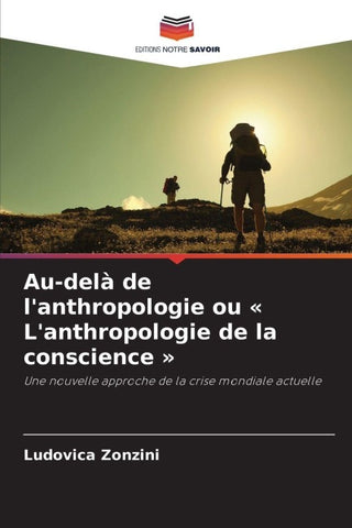 Au-delà de l'anthropologie ou ' L'anthropologie de la conscience '