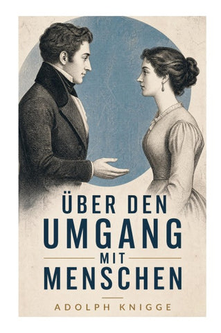 Über den Umgang mit Menschen