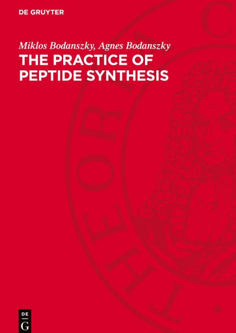The practice of Peptide Synthesis