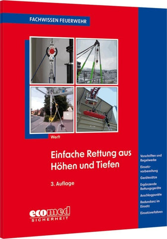 Einfache Rettung aus Höhen und Tiefen