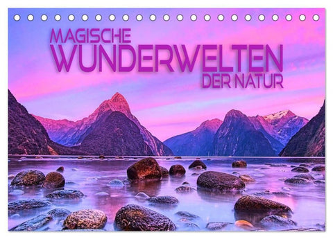 Magische Wunderwelten der Natur (Tischkalender 2027 DIN A5 quer), CALVENDO Monatskalender