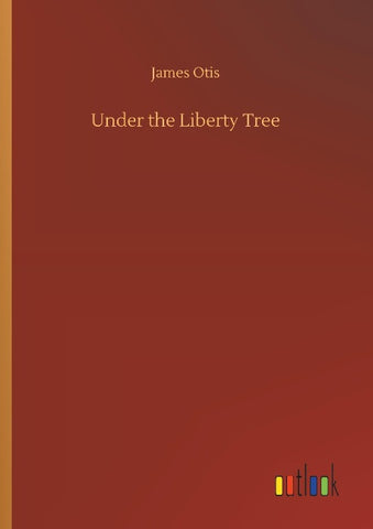 Under the Liberty Tree