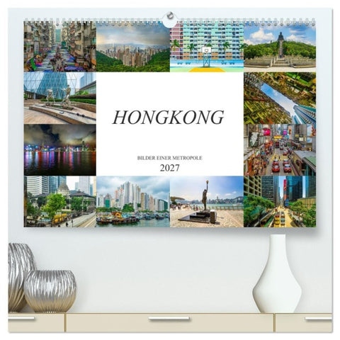 Hongkong Bilder einer Metropole (hochwertiger Premium Wandkalender 2027 DIN A2 quer), Kunstdruck in Hochglanz