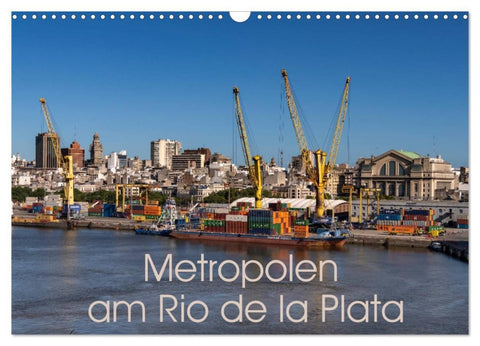 Metropolen am Rio de la Plata (Wandkalender 2026 DIN A3 quer), CALVENDO Monatskalender