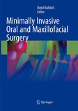 Minimally Invasive Oral and Maxillofacial Surgery