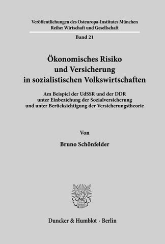 Ökonomisches Risiko und Versicherung in sozialistischen Volkswirtschaften.