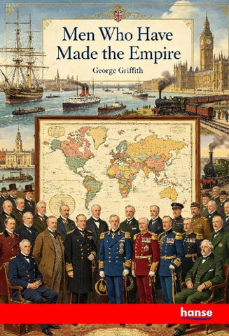 Men who have made the Empire