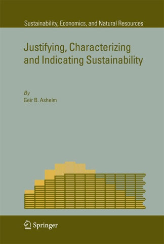 Justifying, Characterizing and Indicating Sustainability