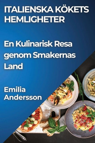 Italienska Kökets Hemligheter