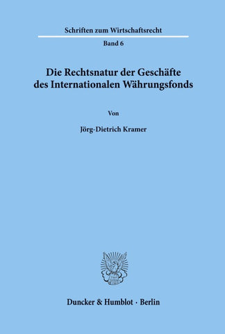 Die Rechtsnatur der Geschäfte des Internationalen Währungsfonds.